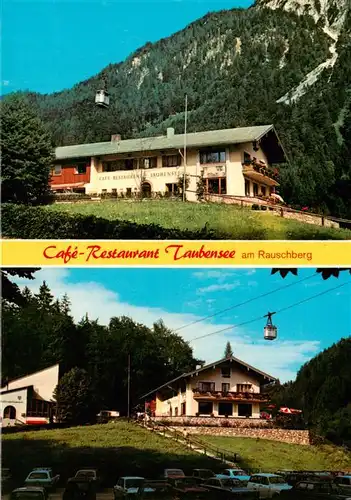 AK / Ansichtskarte 73915239 Ruhpolding Cafe Restaurant Taubensee am Rauschberg Seilbahn