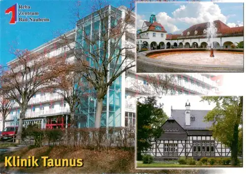 AK / Ansichtskarte  Bad_Nauheim Reha Zentrum Klinik Taunus Brunnen Fachwerkhaus