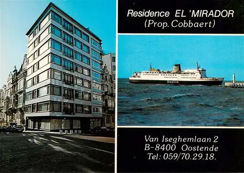 AK / Ansichtskarte 73915630 Oostende_Ostende_West-Vlaanderen_Belgie Residence El Mirador MS Sealink