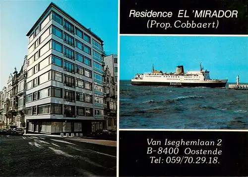 AK / Ansichtskarte  Oostende_Ostende_West-Vlaanderen_Belgie Residence El Mirador MS Sealink