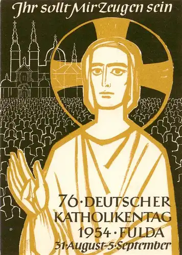 AK / Ansichtskarte 73916259 Fulda 76. Deutscher Katholikentag 1954