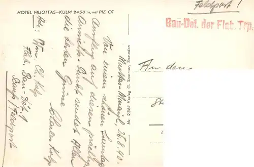 AK / Ansichtskarte  Muottas-Kulm_Muottas_Muragl_Muottas_Murail_2453m_GR Hotel Muottas Kulm mit Piz Ot Feldpost