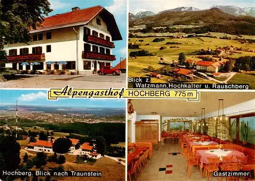 AK / Ansichtskarte 73917776 Traunstein__Oberbayern Alpengasthof Hochberg mit Watzmann Hochkalter Rauschberg Panorama Gastzimmer