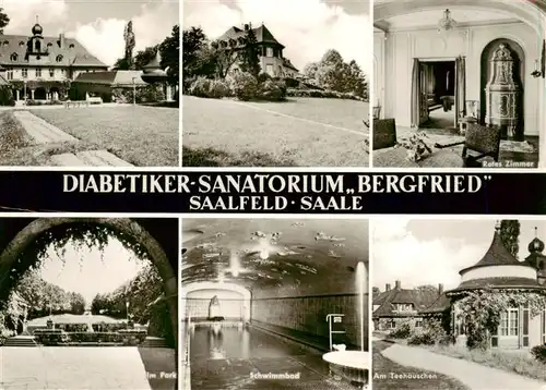 AK / Ansichtskarte  Saalfeld_Saale Diabetiker Sanatorium Bergfried Rotes Zimmer Park Schwimmbad Teehaeuschen