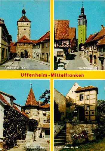 AK / Ansichtskarte  Uffenheim Ansbacher Tor Wuerzburger Tor Heinrichsturm Heimatmuseum