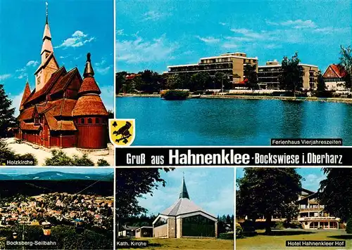 AK / Ansichtskarte 73918818 Hahnenklee-Bockswiese_Harz Holzkirche Ferienhaus Vierjahreszeiten Bocksberg Seilbahn Kath Kirche Hotell Hahnenkleer Hof