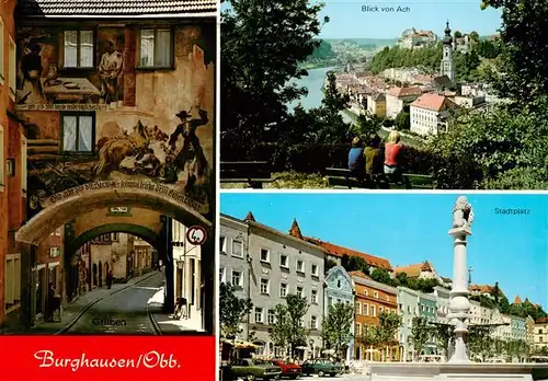 AK / Ansichtskarte 73918987 Burghausen__Salzach_Oberbayern Blick von Ach Stadtplatz Stadttor