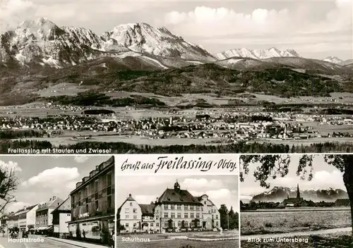 AK / Ansichtskarte  Freilassing mit Staufen und Zwiesel Hauptstrasse Schulhaus Untersbergblick