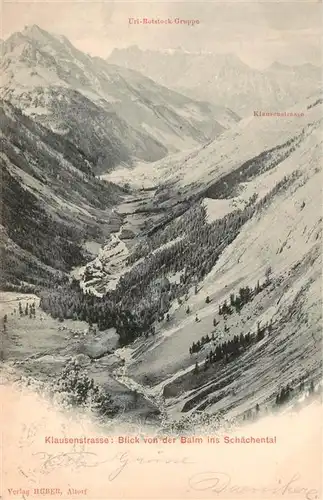 AK / Ansichtskarte  Klausenstrasse_UR Blick von der Balm ins Schaechental mit Uri Rotstock Gruppe und Klausenstrasse