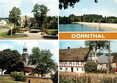 AK / Ansichtskarte  Doernthal-Pfaffroda_Erzgebirge Dorfplatz Doernthaler Teich Wehrkirche Erzgeb Fachwerkhaeuser