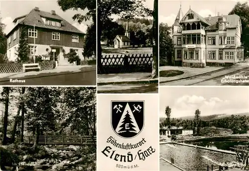 AK / Ansichtskarte  Elend_Harz Rathaus Kirche Waldmuehle Elendstal Waldfreibad