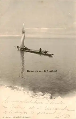 AK / Ansichtskarte Neuchatel_NE Barque du Lac de Neuchatel Neuchatel NE