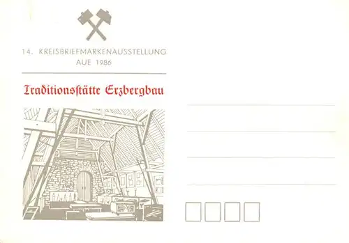 AK / Ansichtskarte Aue_Erzgebirge Kreisbriefmarkenausstellung 1986 Traditionsstaette Erzbergbau Aue_Erzgebirge