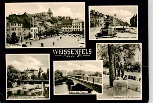 AK / Ansichtskarte  Weissenfels_Saale Karl Marx Platz Merseburger Strasse Bruecke der DSF und Blick zum Bahnhof Bruecke des Friedens Denkmal des Schusterjungen