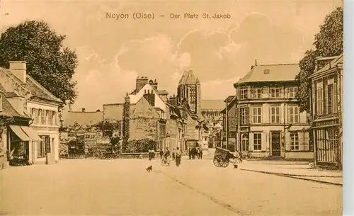 AK / Ansichtskarte  Noyon_60 Der Platz St Jakob