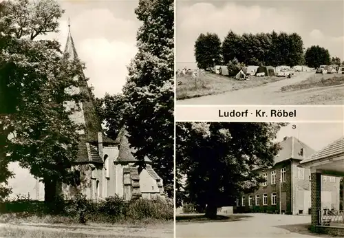 AK / Ansichtskarte 73922224 Ludorf_Mueritz Dorfkirche Zeltplatz Rat der Gemeinde Gaststaette