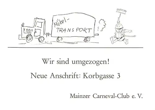 AK / Ansichtskarte 73922988 Mainz__Rhein Mainzer Carneval Club Umzug Moebel Transport