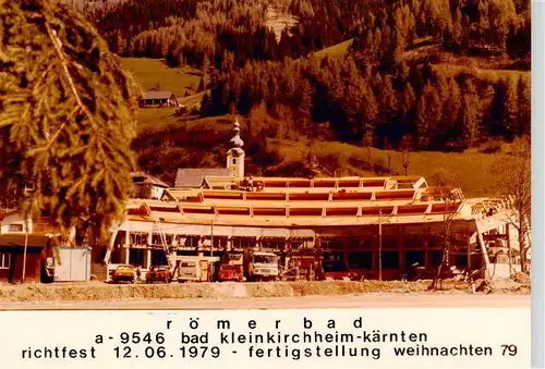 AK / Ansichtskarte 73923080 Bad_Kleinkirchheim_Kaernten_AT Roemerbad Richtfest 1979