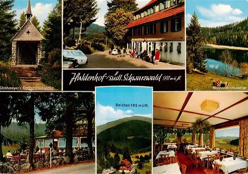 AK / Ansichtskarte 73923121 Neuenweg Gasthof Haldenhof Strohmeyers Gedaechtniskapelle Nonnenmattweiher Terrasse Belchen Gastraum