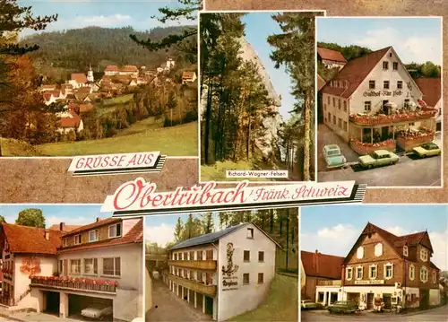AK / Ansichtskarte 73923768 Obertrubach Panorama Richard Wagner Felsen Gasthof Alte Post Pension Regina Gaststaette Andreas Brendel
