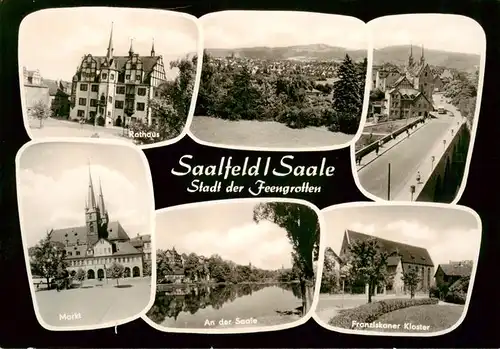 AK / Ansichtskarte 73924070 Saalfeld_Saale Rathaus Panorama Markt An der Saale Franziskaner Kloster