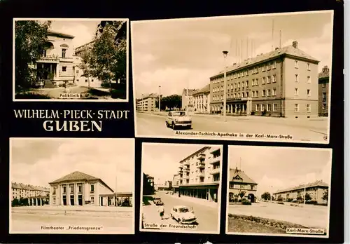 AK / Ansichtskarte  Guben Alexander Tschirch Apotheke Karl Marx Strasse Filmtheater Friedensgasse Strasse der Freundschaft