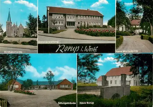 AK / Ansichtskarte 73924538 Rorup Kirchenansicht Amtsverwaltung Haus Marienbrink Schulgebaeude Haus Rorup