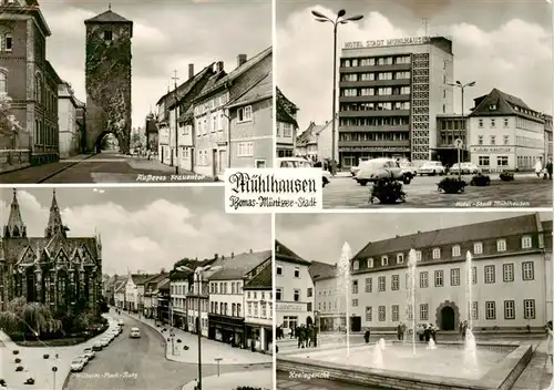 AK / Ansichtskarte 73924671 Muehlhausen__Thueringen aeusseres Frauentor Wilhelm Pieck Platz Hotel Stadt Muehlhausen Kreisgericht