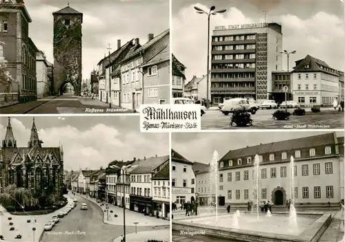 AK / Ansichtskarte  Muehlhausen__Thueringen aeusseres Frauentor Wilhelm Pieck Platz Hotel Stadt Muehlhausen Kreisgericht