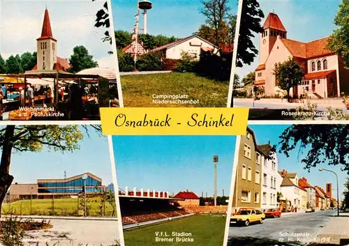 AK / Ansichtskarte 73924901 Schinkel_Osnabrueck Wochenmarkt Pauluskirche Campingplatz Niedersachsenhof Rosenkreuz-Kirche Schinkelbad VfL Stadion Bremer Bruecke Schuetzenstrasse Heilig Kreuz Kirche