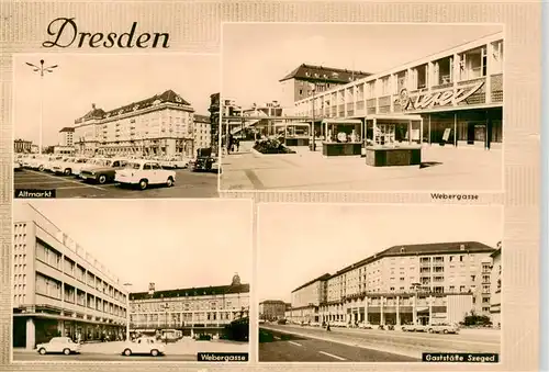 AK / Ansichtskarte 73924931 Dresden_Elbe Altmarkt Webergasse Gaststaette Szeged