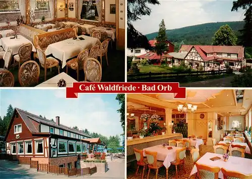 AK / Ansichtskarte 73925843 Bad_Orb Cafe Waldfriede Gastraeume Panorama