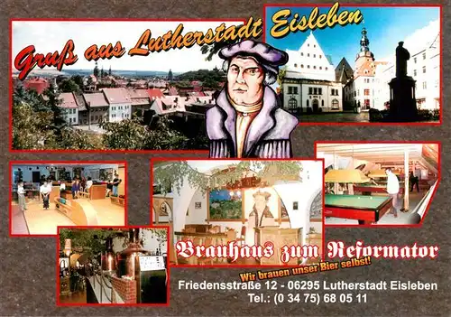 AK / Ansichtskarte 73925895 Eisleben Brauhaus zum Reformator Marktplatz Rathaus Oberhuette Weinbergblick Sudhaus mit Braukesseln Bowlingcenter Kamerad Martin Klause Brauhaus Luthersaal Kupferschiefer