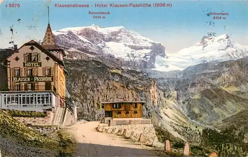 AK / Ansichtskarte  Klausenstrasse_UR Hotel Klausen Passhoehe mit Kammlistock und Scheerhorn