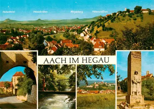 AK / Ansichtskarte 73926632 Aach__Hegau Panorama Torbogen Aachquelle Kriegerdenkmal