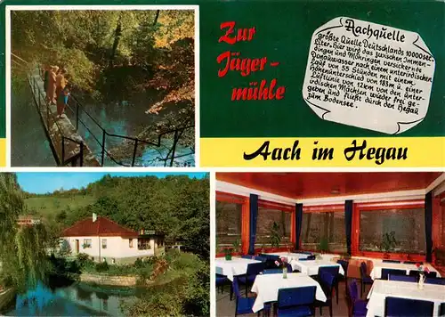 AK / Ansichtskarte 73926633 Aach__Hegau Gasthaus Zur Jaegermuehle Aachquelle Gaststube