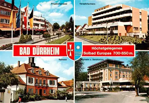 AK / Ansichtskarte  Bad_Duerrheim Friedrichstrasse Versehrtenheim Rathaus Kurheim Sanatorium