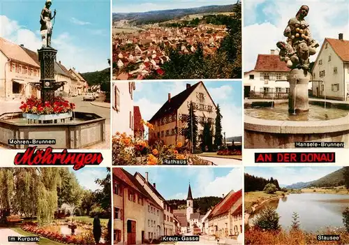 AK / Ansichtskarte  Moehringen_Tuttlingen Mohren Brunnen Rathaus Hansele Brunnen Kurpark Kreuz Gasse Stausee