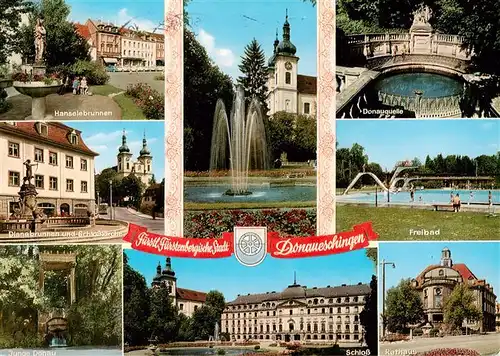 AK / Ansichtskarte 73927487 Donaueschingen Stadtbrunnen Schloss Kirche Junge Donau Donauquelle Freibad Rathaus