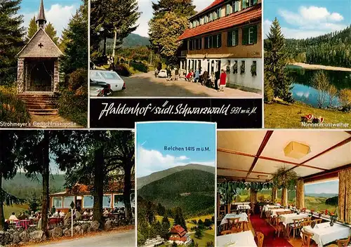 AK / Ansichtskarte 73927579 Neuenweg Haldenhof Strohmeyers Gedaechtniskapelle Nonnenmattweiher Terrasse Belchen Gaststube