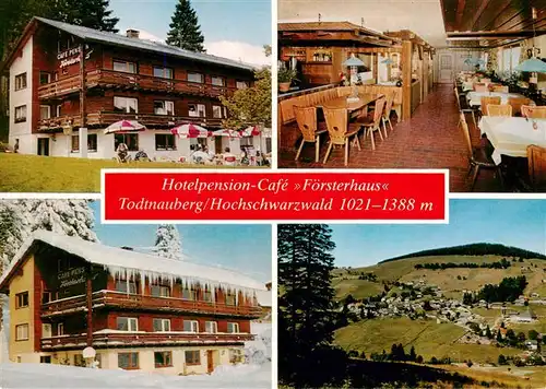 AK / Ansichtskarte  Todtnauberg Hotelpension Cafe Foersterhaus Gaststube Panorama