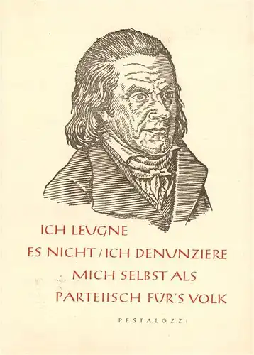 AK / Ansichtskarte  Pestalozzi_Heinrich Ich leugne es nicht 