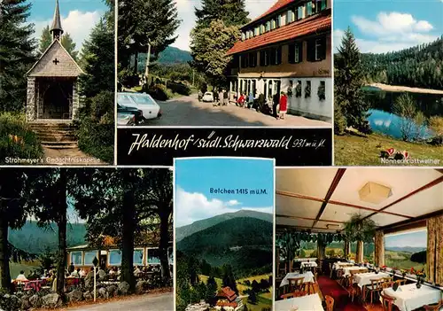 AK / Ansichtskarte 73928275 Neuenweg Haldenhof Strohmeyers Gedaechtniskapelle Nonnenmattweiher Terrasse Belchen Gaststube