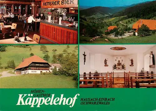 AK / Ansichtskarte 73928741 Einbach_Hausach Hoehen Gasthof Kaeppelehof Gaststube Hauskapelle