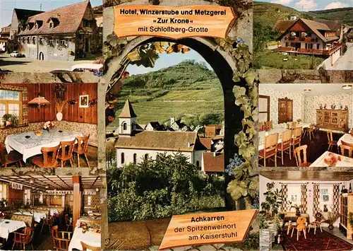 AK / Ansichtskarte 73929089 Achkarren 	?	Hotel Restaurant Cafe Winzerstube Zur Krone mit Schlossberg Grotte Gastraeume