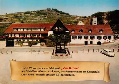 AK / Ansichtskarte 73929115 Achkarren Hotel Restaurant Cafe Winzerstube Zur Krone mit Schlossberg Grotte 