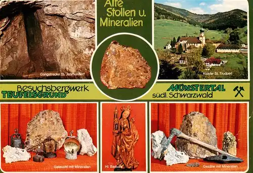 AK / Ansichtskarte 73929580 Muenstertal__Schwarzwald Besuchsbergwerk Teufelsgrund Alte Stollen Kloster St Trudpert Geleucht mit Mineralien Hl Barbara Gezaehe mit Mineralien