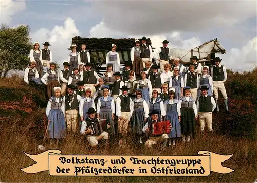AK / Ansichtskarte 73929636 Plaggenburg_Aurich mit Pfalzdorf und Dietrichsfeld Volkstanz und Trachtengruppe der Pfaelzerdoerfer in Ostfriesland