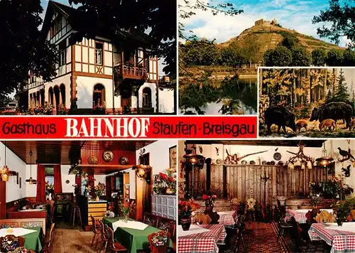 AK / Ansichtskarte  Staufen__Breisgau Gasthaus Bahnhof Gastraeume Burgruine Schwarzwild