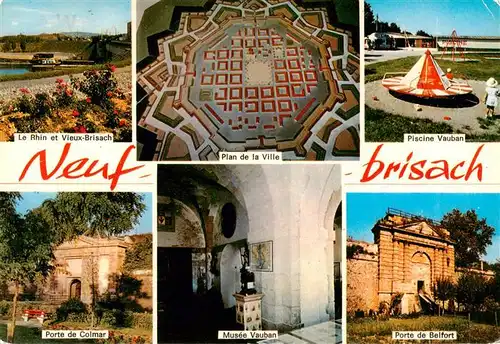 AK / Ansichtskarte  Neuf-Brisach_Neu-Breisach Le Rhin Plan de la Ville Piscine Vauban Porte de Colmar Musee Vauban Porte de Belfort